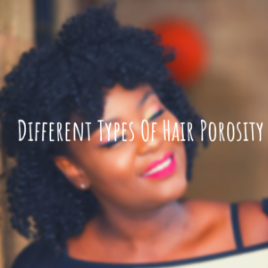 Different Types of Hair Porosity